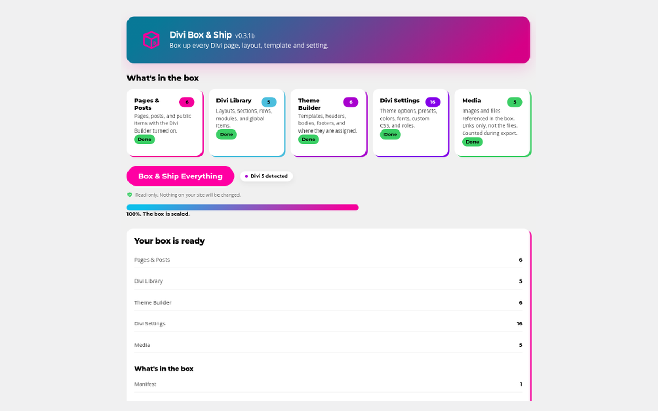 Your box is ready: a sealed ZIP with a count of everything inside, ready to download. Divi Box & Ship: Your box is ready: a sealed ZIP with a count of everything inside, ready to download.