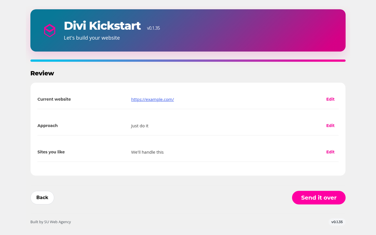 Review your brief, edit any answer, then send it over. Divi Kickstart: Review your brief, edit any answer, then send it over.